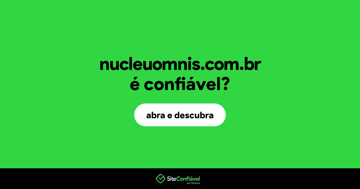 O site nucleuomnis.com.br é confiável?
