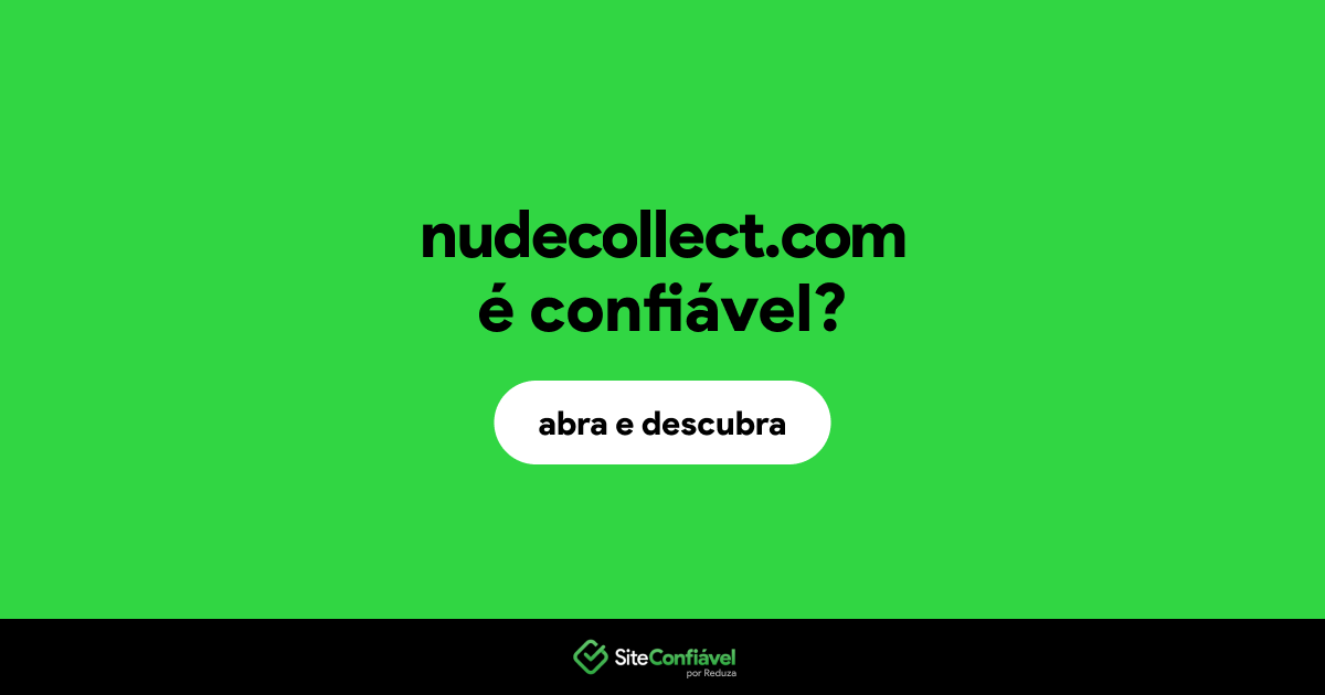 O site nudecollect.com é confiável?
