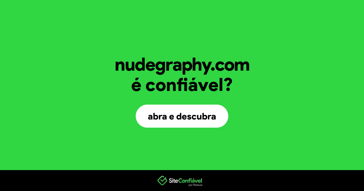 O site nudegraphy.com é confiável?