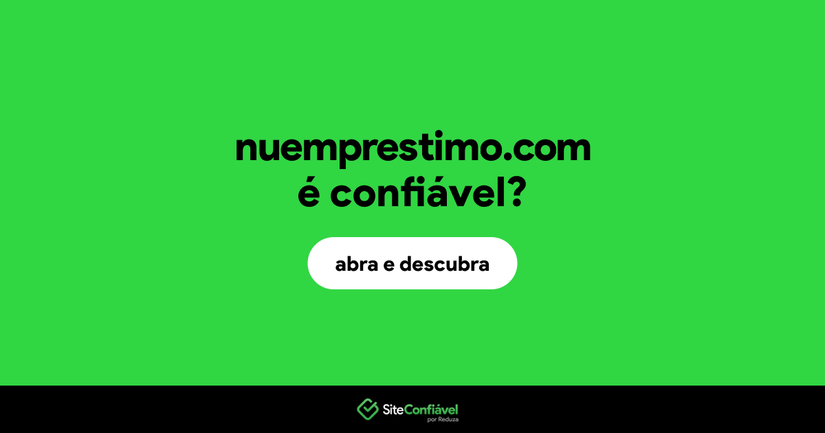 O site nuemprestimo.com é confiável?
