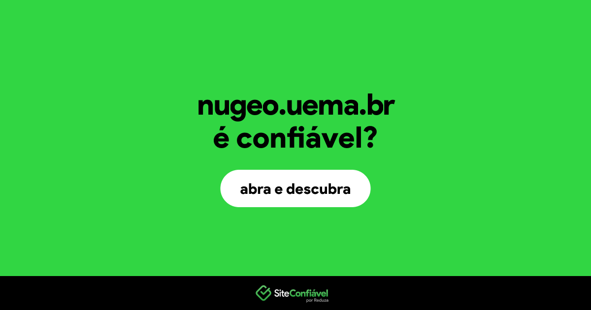 O site nugeo.uema.br é confiável?