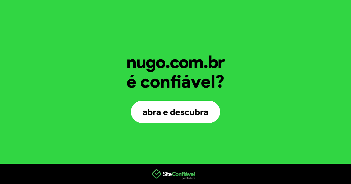 O site nugo.com.br é confiável?