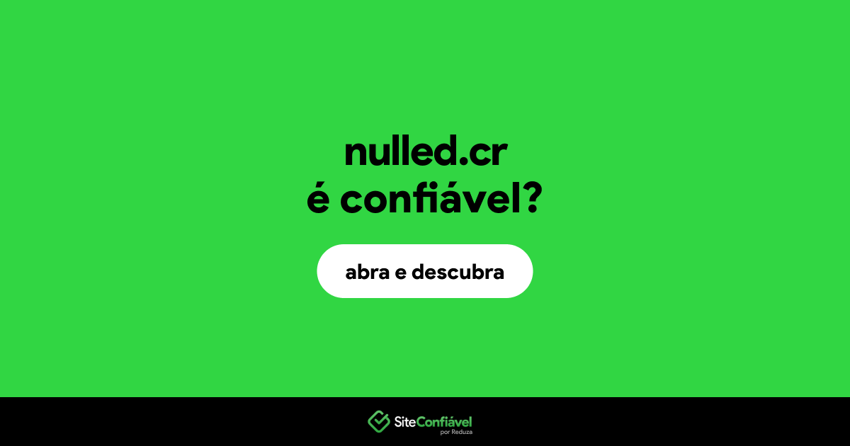 O site nulled.cr é confiável?