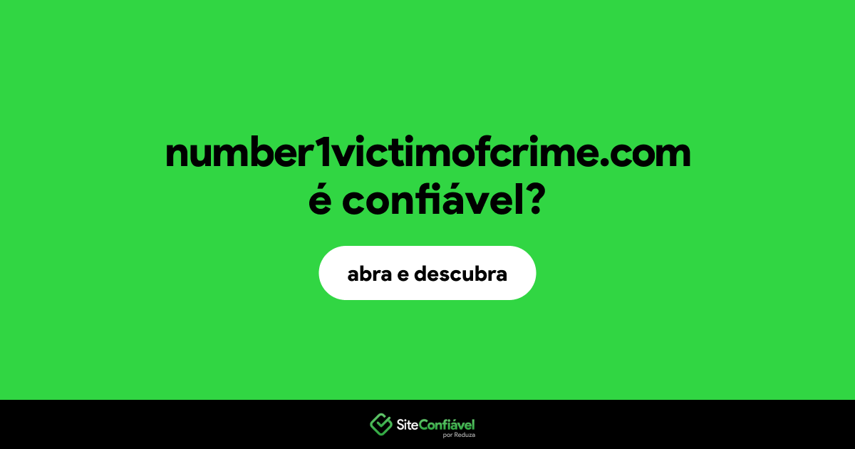 O site number1victimofcrime.com é confiável?