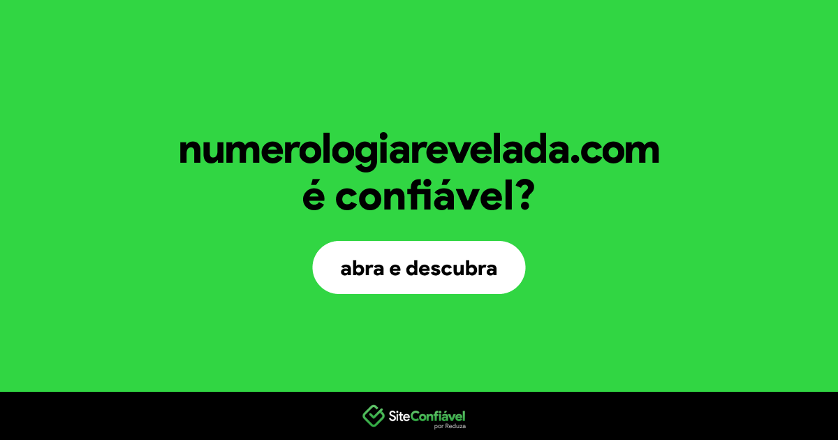 O site numerologiarevelada.com é confiável?