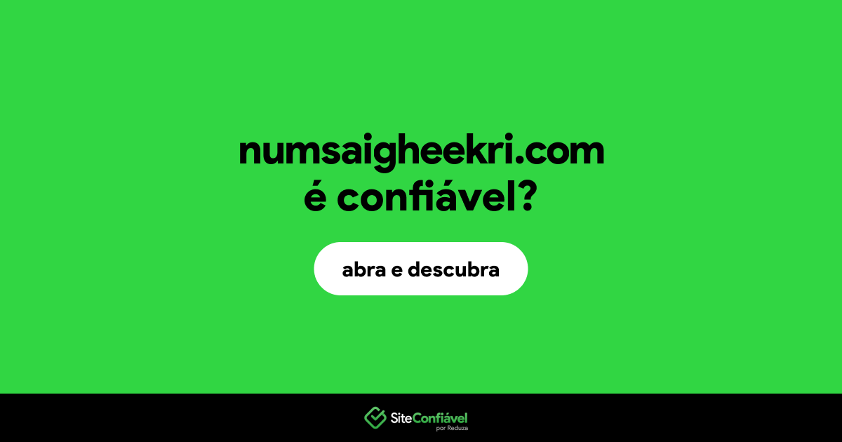 O site numsaigheekri.com é confiável?
