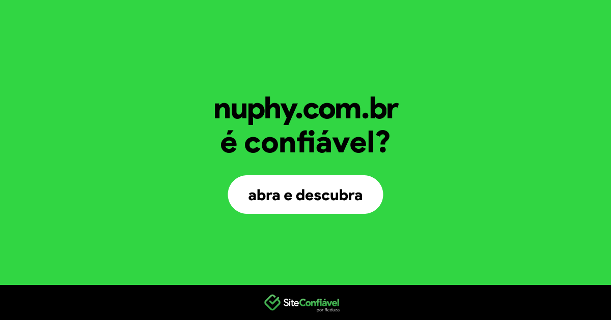 O site nuphy.com.br é confiável?