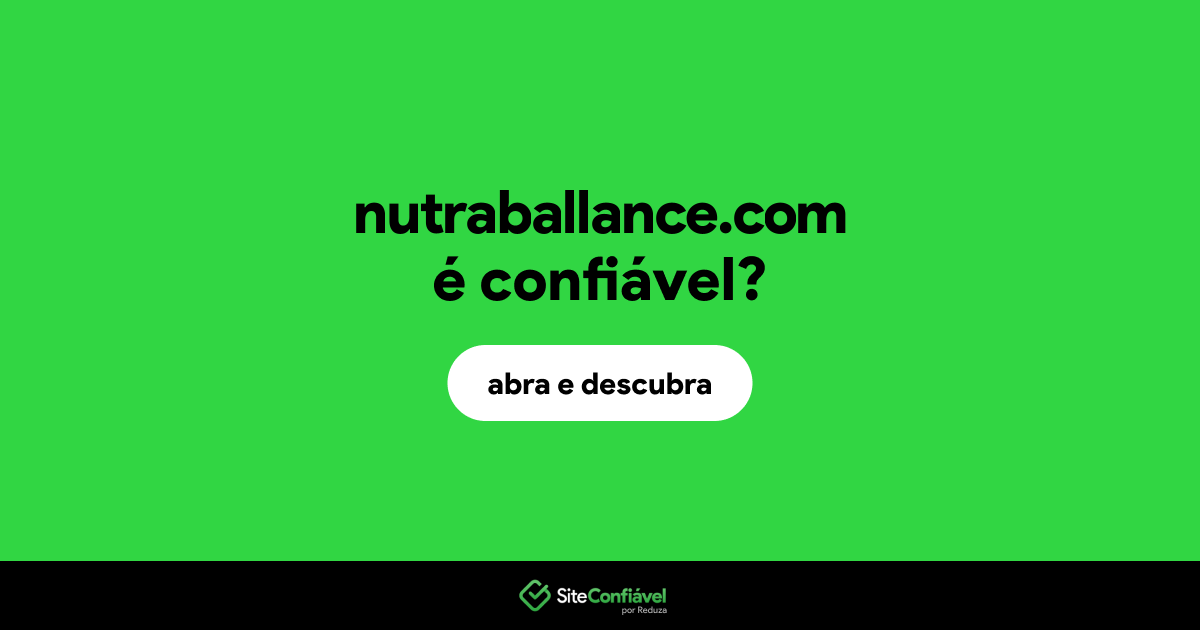 O site nutraballance.com é confiável?