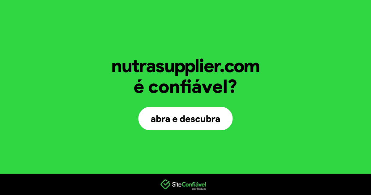 O site nutrasupplier.com é confiável?