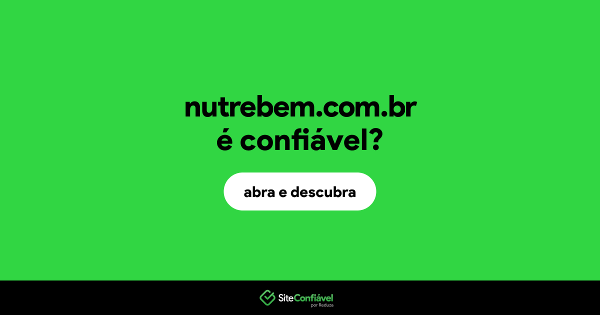 O site nutrebem.com.br é confiável?