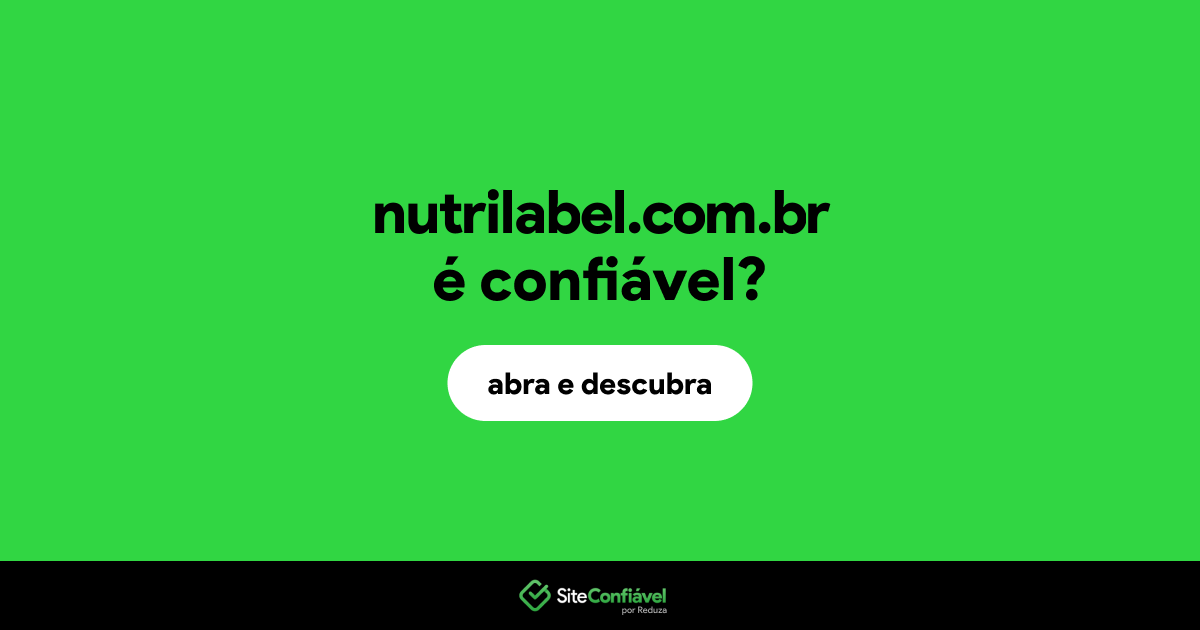 O site nutrilabel.com.br é confiável?