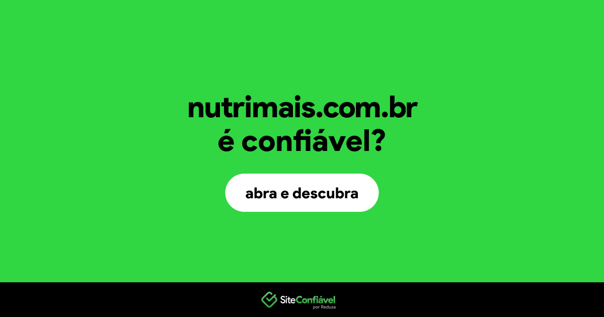 O site nutrimais.com.br é confiável?