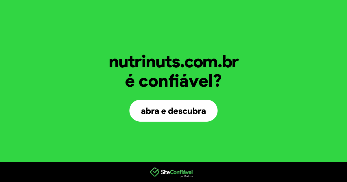 O site nutrinuts.com.br é confiável?