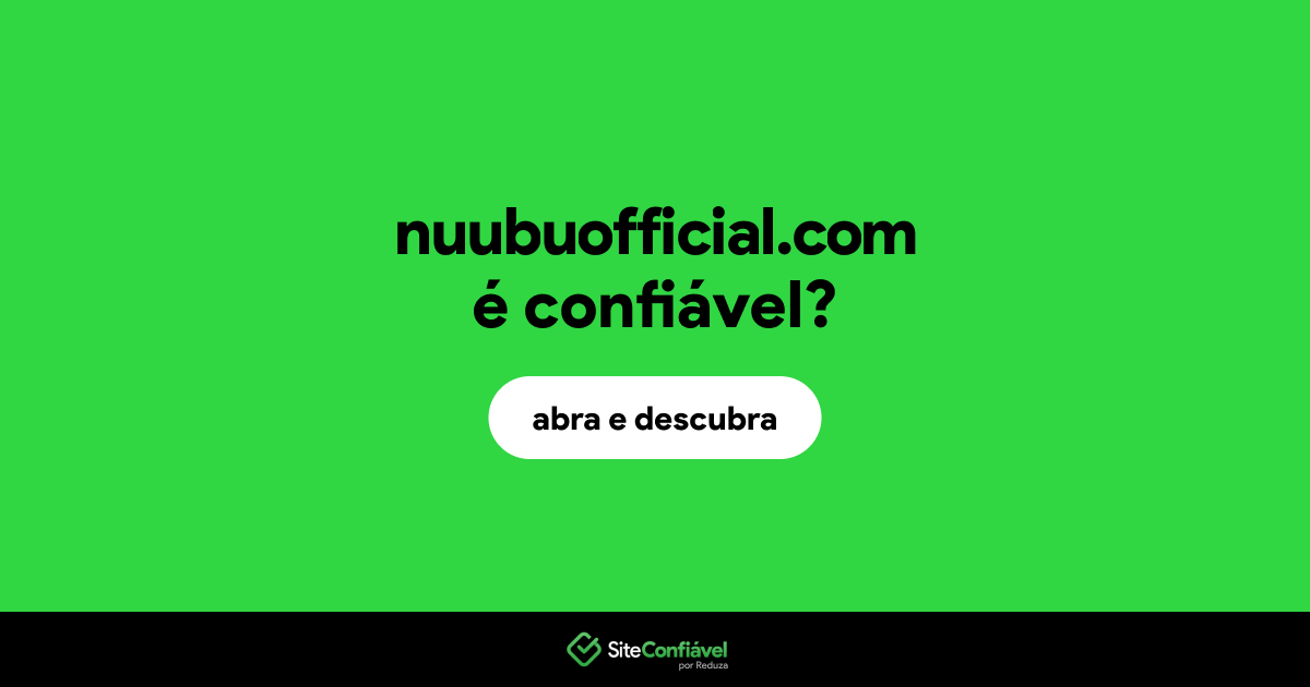 O site nuubuofficial.com é confiável?