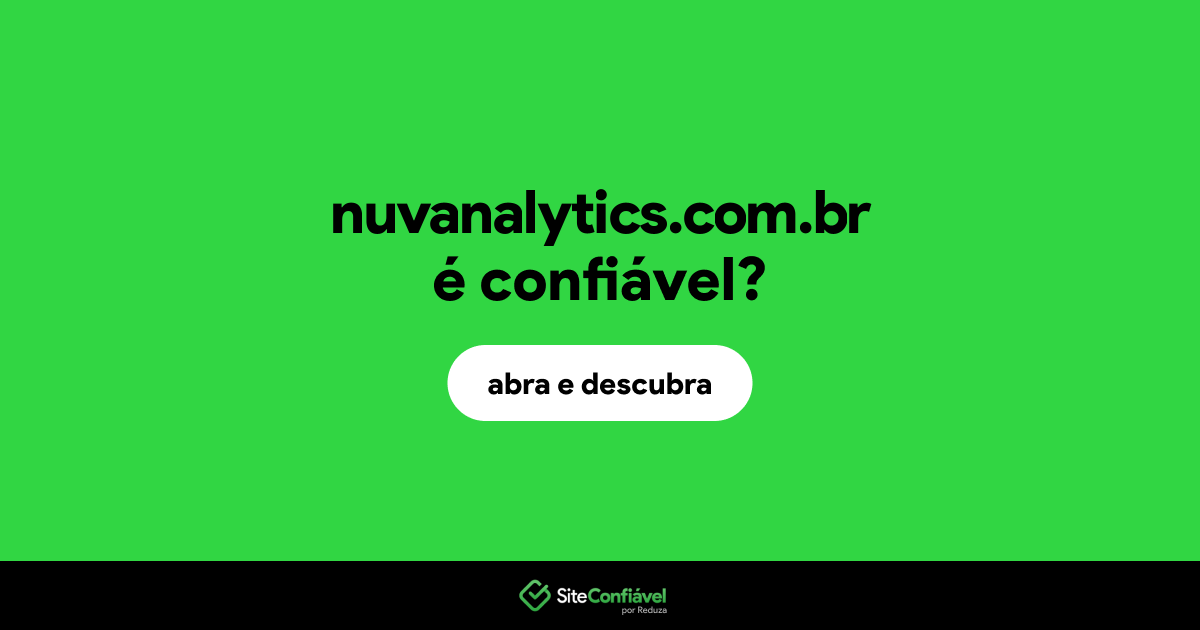 O site nuvanalytics.com.br é confiável?