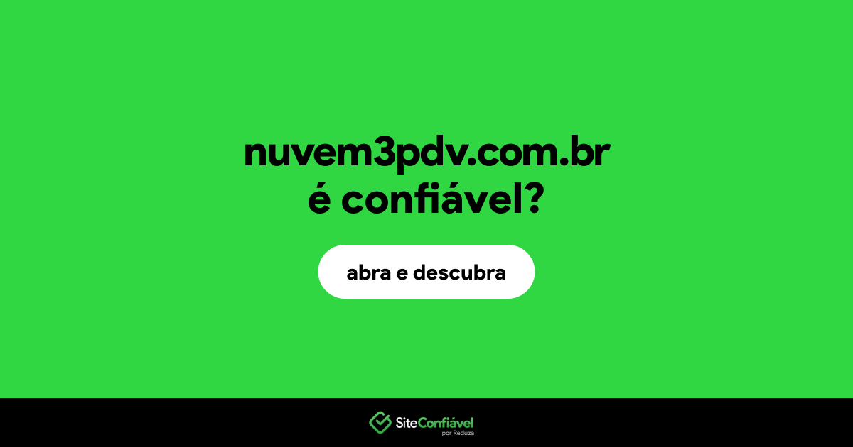 O site nuvem3pdv.com.br é confiável?