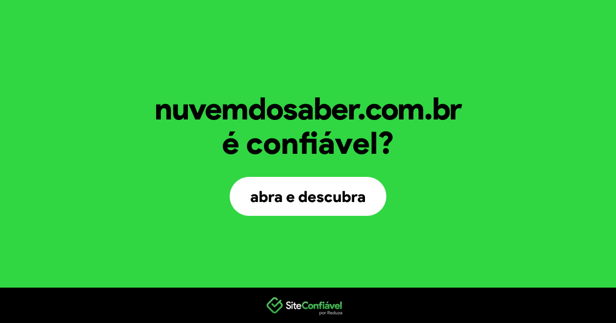 O site nuvemdosaber.com.br é confiável?
