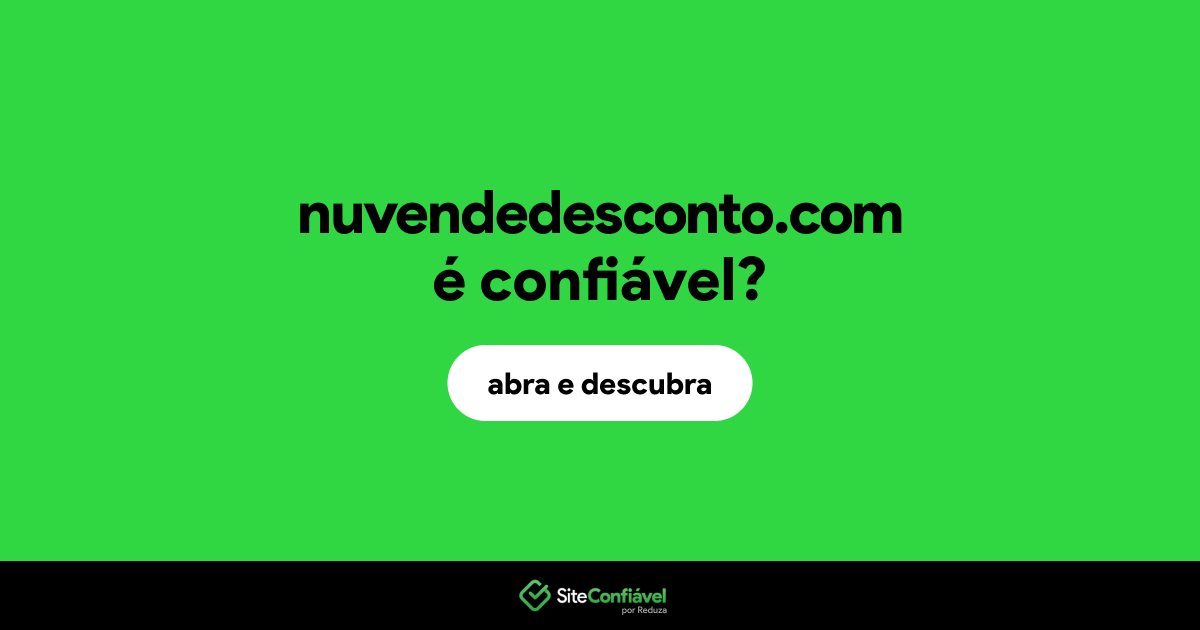 O site nuvendedesconto.com é confiável?