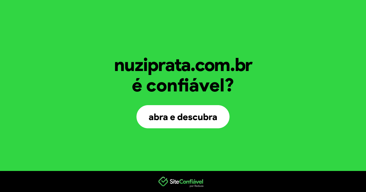 O site nuziprata.com.br é confiável?