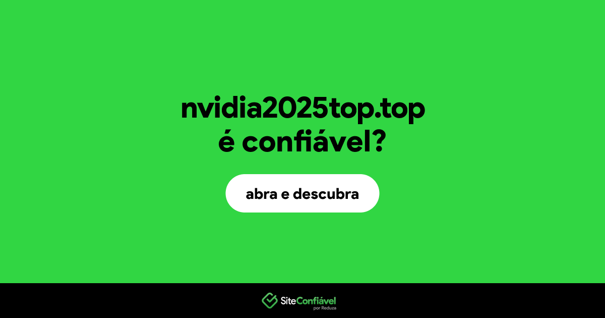 O site nvidia2025top.top é confiável?