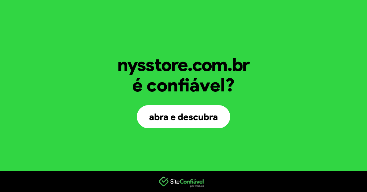 O site nysstore.com.br é confiável?