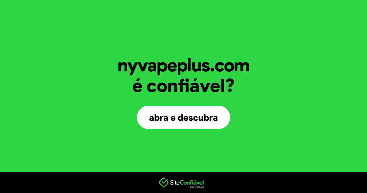 O site nyvapeplus.com é confiável?