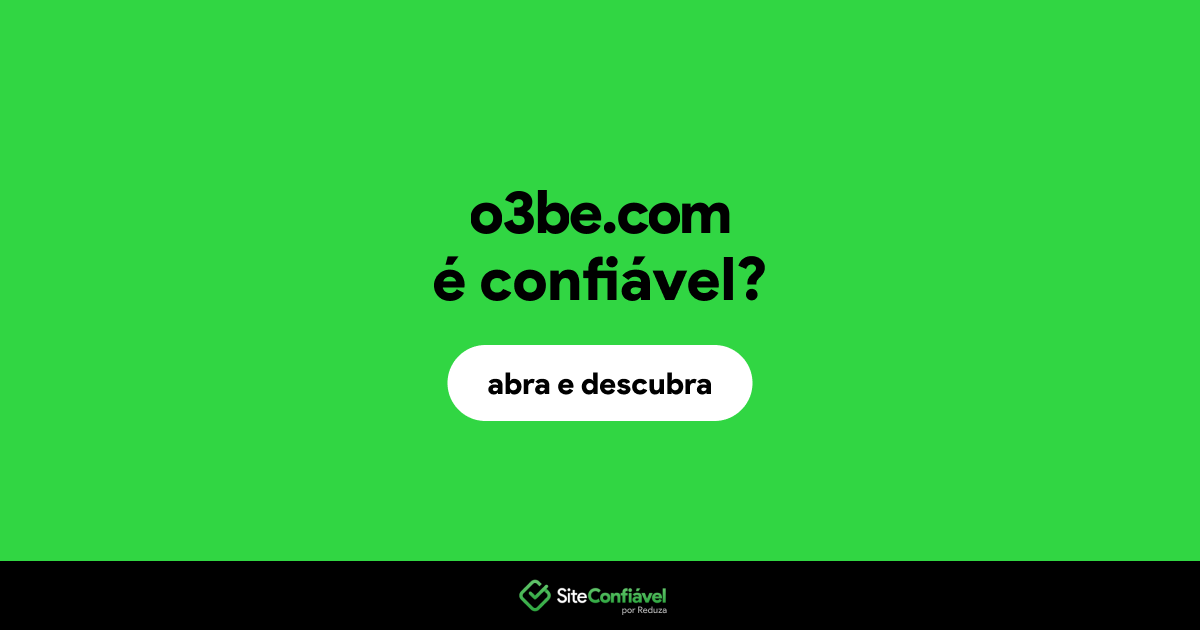 O site o3be.com é confiável?