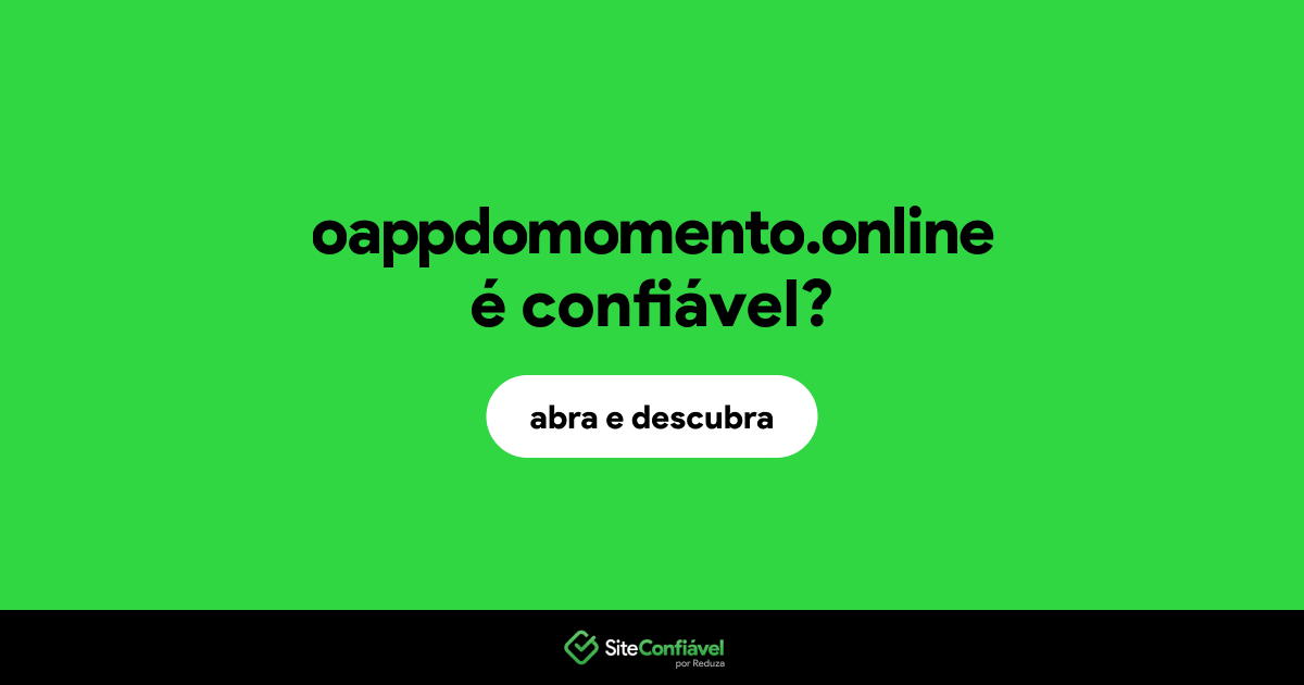 O site oappdomomento.online é confiável?