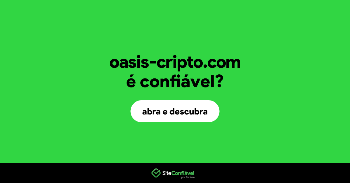 O site oasis-cripto.com é confiável?