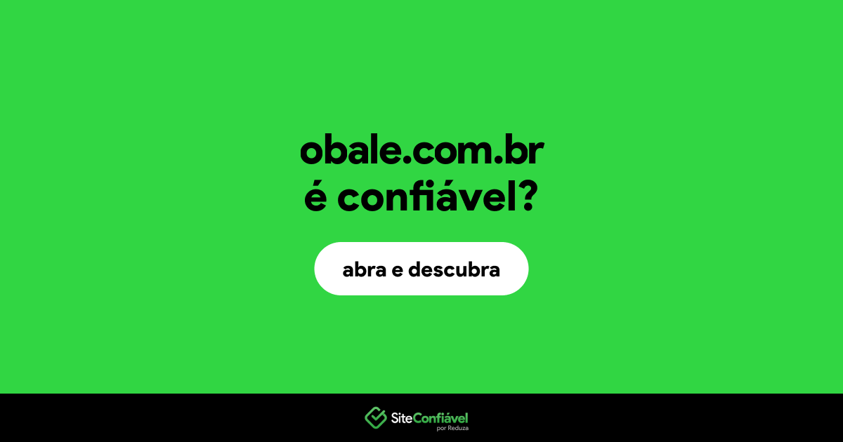 O site obale.com.br é confiável?