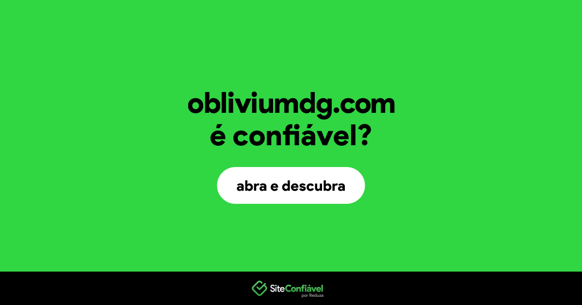 O site obliviumdg.com é confiável?