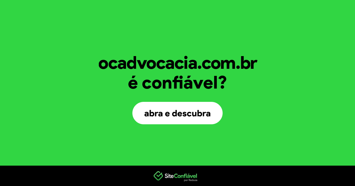 O site ocadvocacia.com.br é confiável?