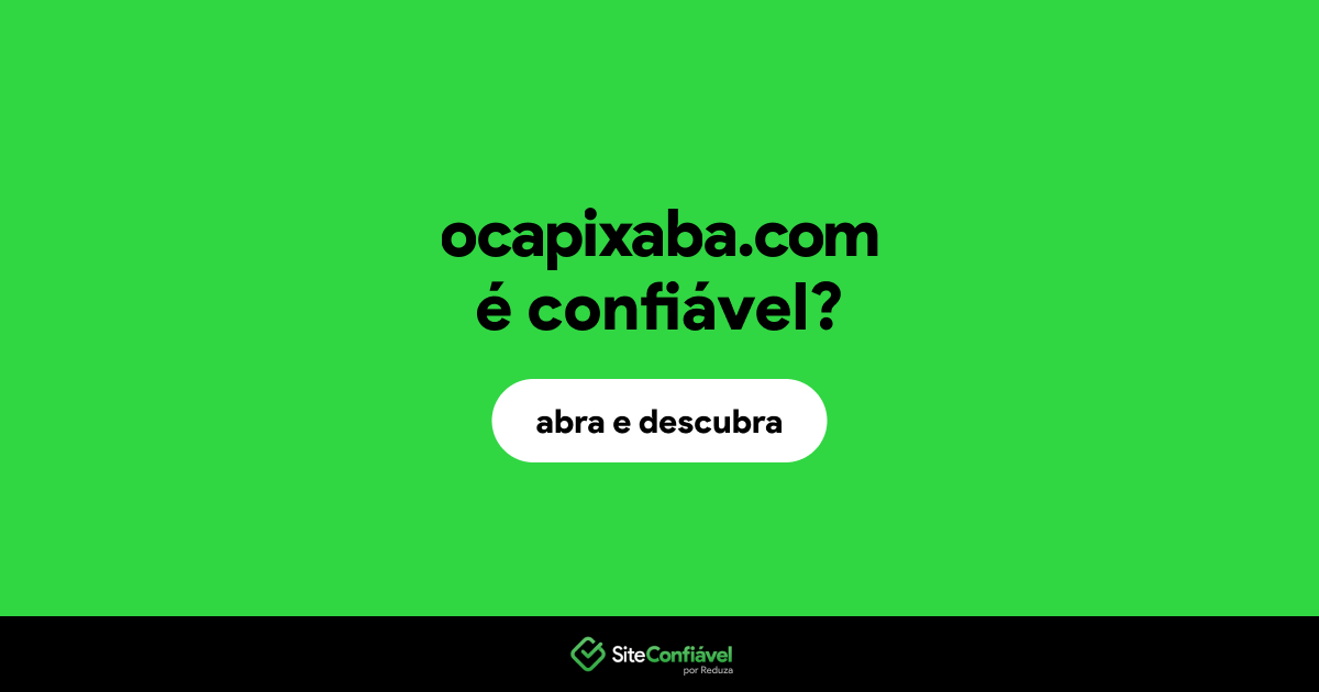 O site ocapixaba.com é confiável?
