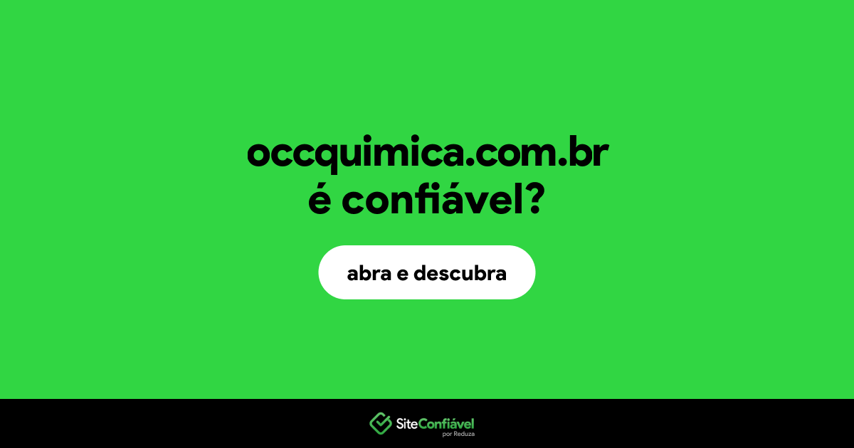 O site occquimica.com.br é confiável?