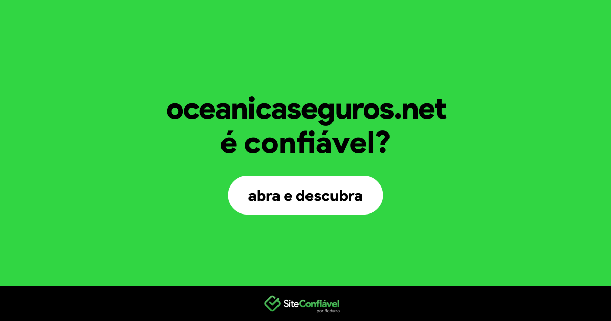 O site oceanicaseguros.net é confiável?