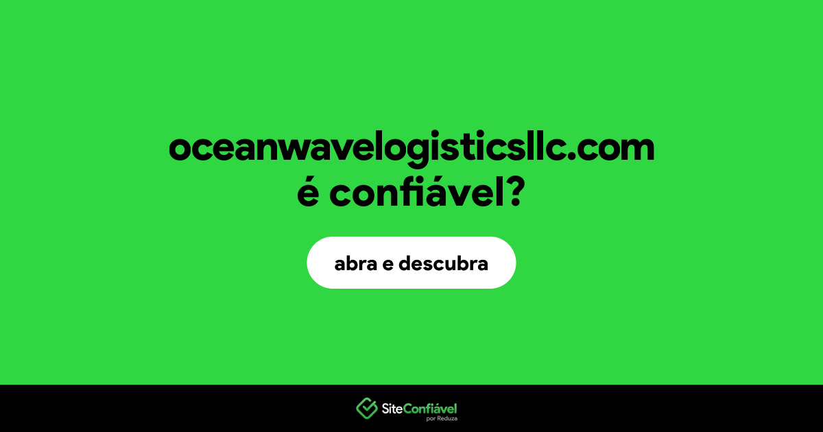O site oceanwavelogisticsllc.com é confiável?