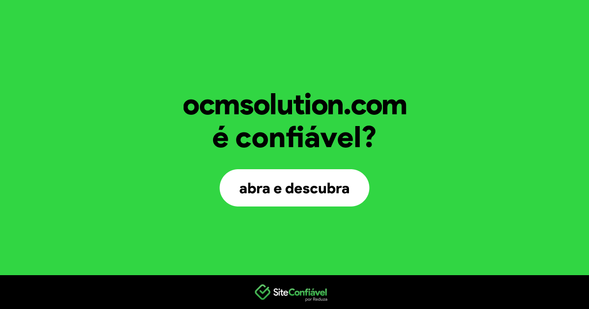 O site ocmsolution.com é confiável?
