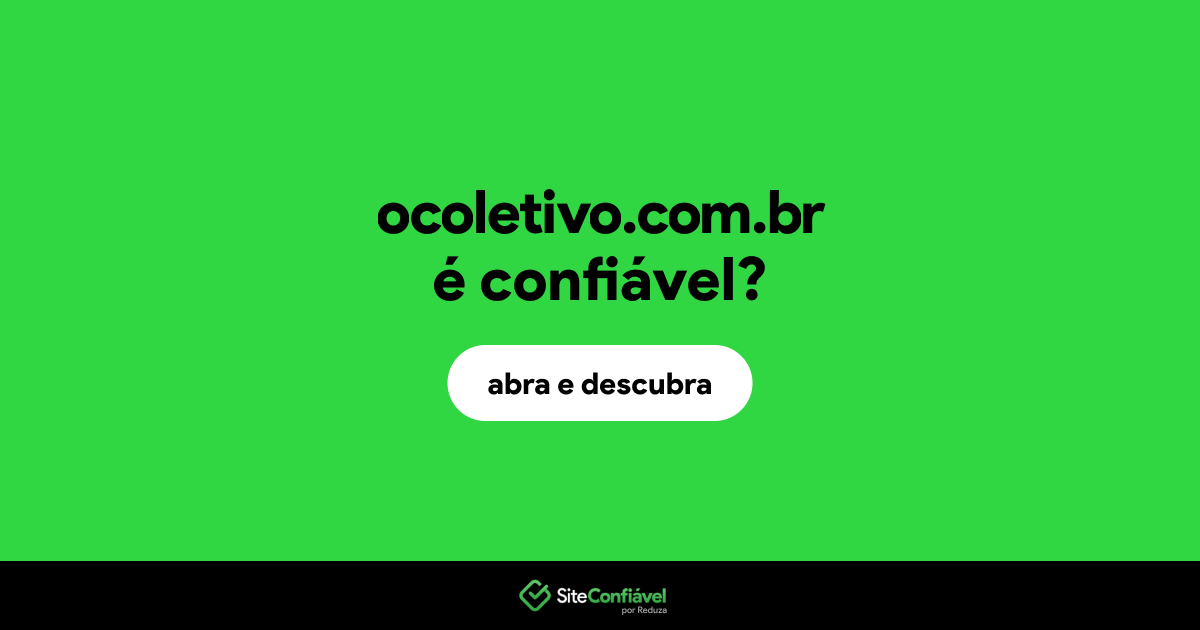 O site ocoletivo.com.br é confiável?
