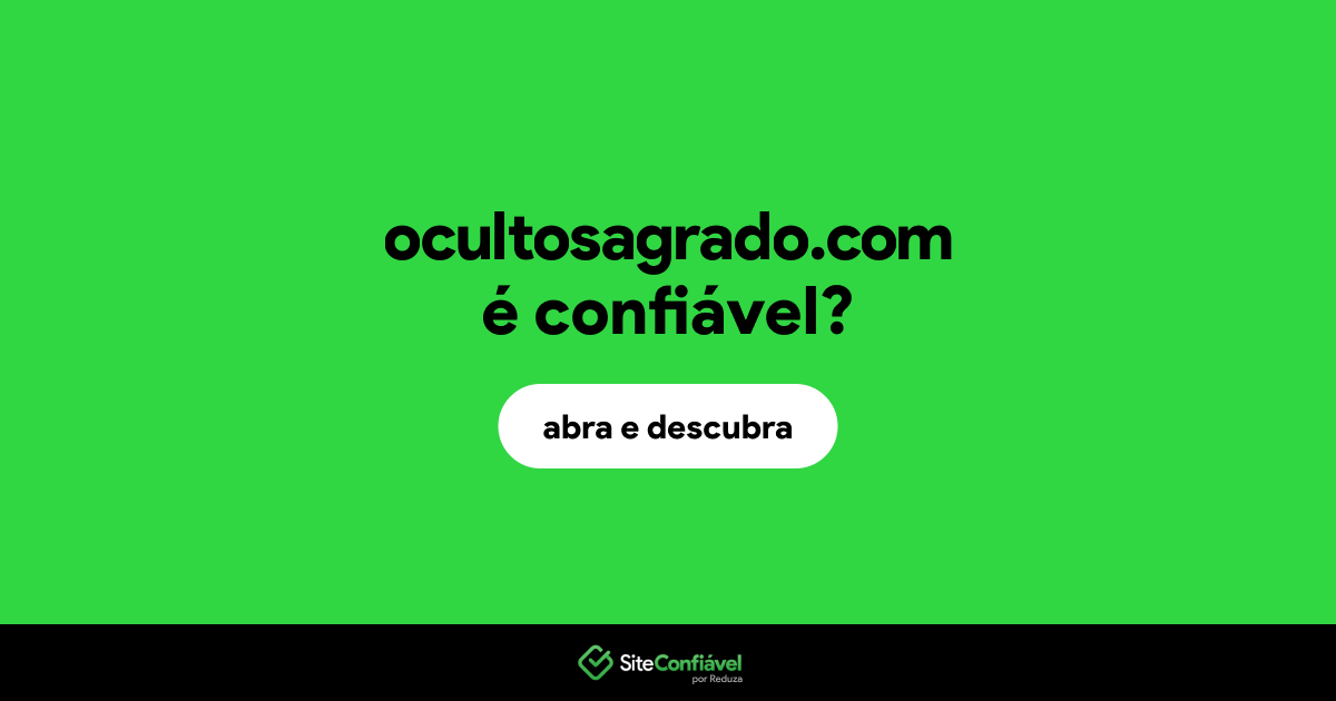 O site ocultosagrado.com é confiável?