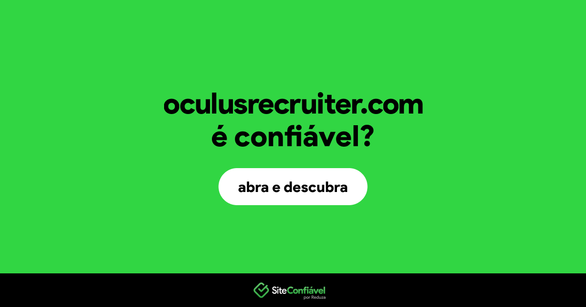 O site oculusrecruiter.com é confiável?