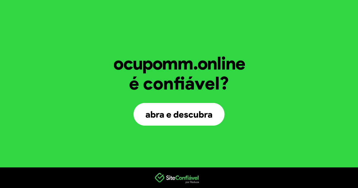 O site ocupomm.online é confiável?