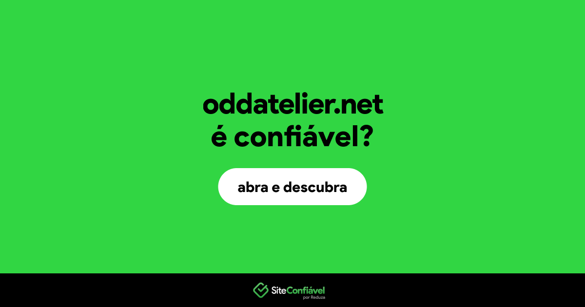 O site oddatelier.net é confiável?