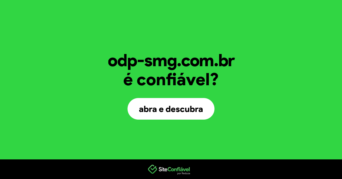 O site odp-smg.com.br é confiável?