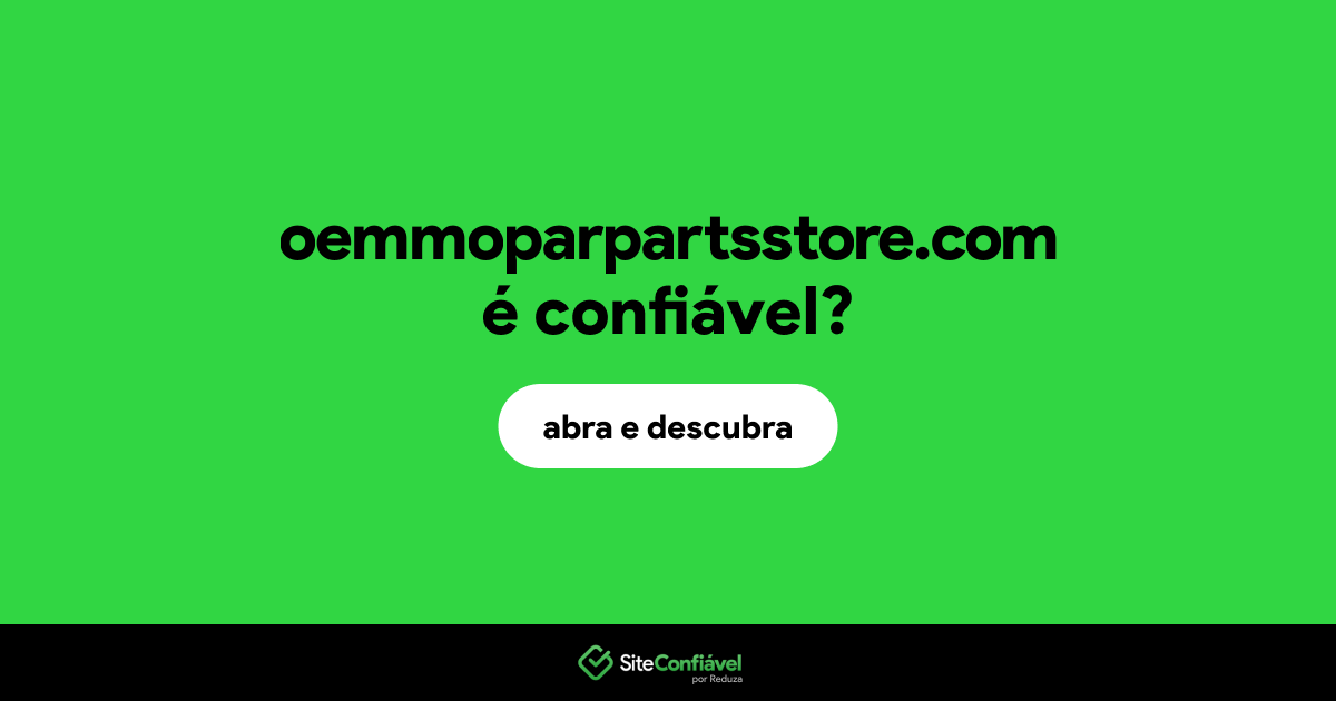 O site oemmoparpartsstore.com é confiável?