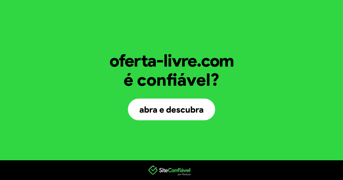 O site oferta-livre.com é confiável?