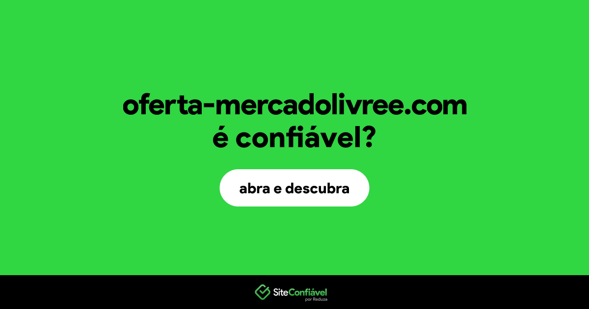 O site oferta-mercadolivree.com é confiável?