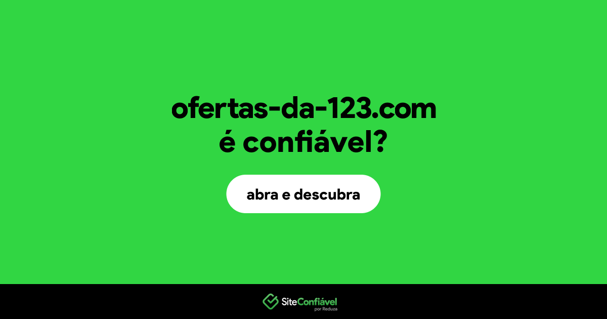 O site ofertas-da-123.com é confiável?
