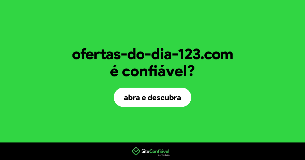 O site ofertas-do-dia-123.com é confiável?