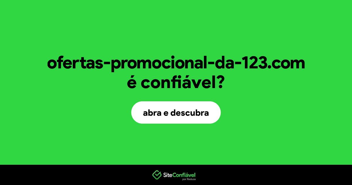 O site ofertas-promocional-da-123.com é confiável?