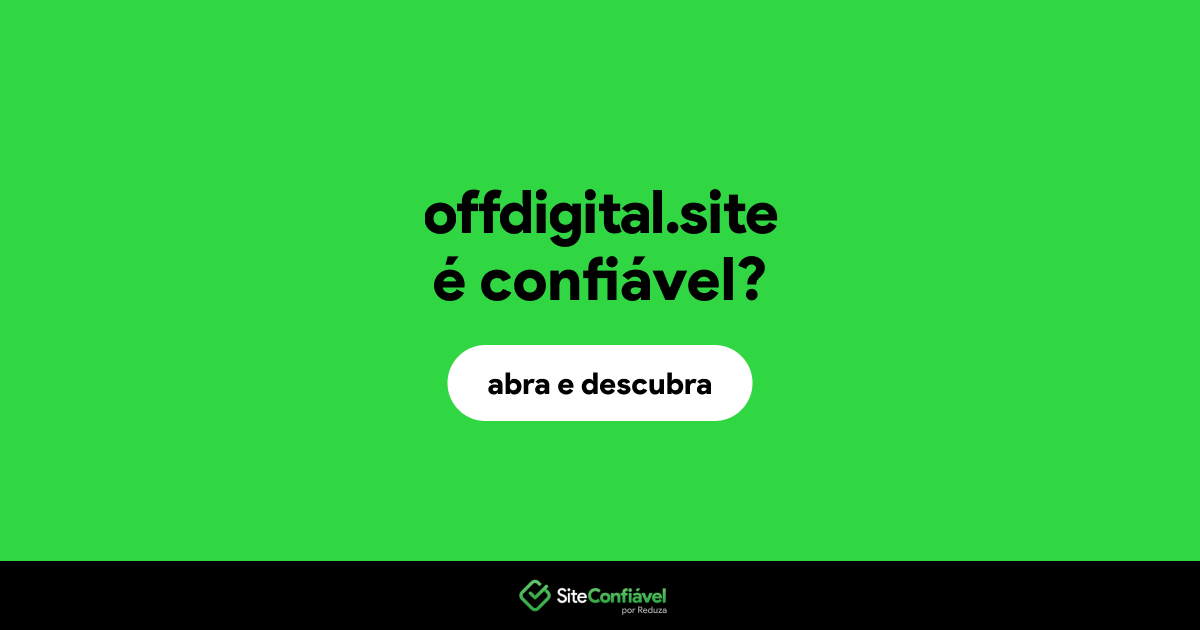 O site offdigital.site é confiável?